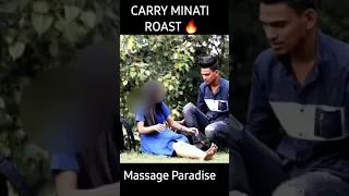 Carry Roast 🔥🔥 Massage Paradise Part = 2 #Carryminati