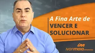 A Fina Arte de Vencer e Solucionar Conflitos