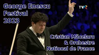 Orchestre National de France & Cristian Măcelaru @ George Enescu Festival 2023 (FULL 2ND CONCERT)