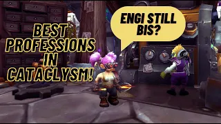 What are the best Professions in Cataclysm!