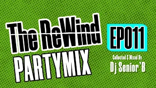 The UG ReWind Party Mix EP011 - Dj Senior'B