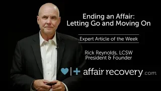 Ending an Affair: Letting Go and Moving On