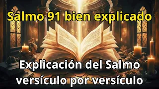 Historia de la Biblia- SALMO 91 explicado