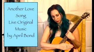 Another Love Song Live|ORIGINAL MUSIC|April Bond|Starting Over