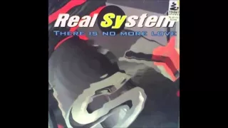 Real System - There Is No More Love (Extended Club) (1995)