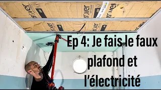 Ep 4: Je fais le faux-plafond et l'électricité de la salle de bain!