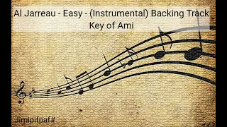 Al Jarreau - Easy - (Instrumental) Backing Track - Key of Ami