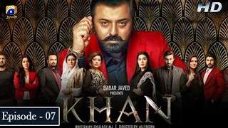 Khan Episode  7 | Nauman Ijaz | Aijaz Aslam | Shaista Lodhi