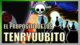 One Piece | El propósito de los Tenryuubito | Un análisis del gobierno mundial