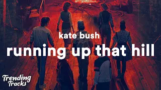 Kate Bush - Running Up That Hill (Stranger Things 4 Soundtrack) (Lyrics)