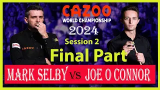 Mark Selby vs Joe O Connor Final Part | Cazoo World Championship 2024 | #snooker2024 | #markselby