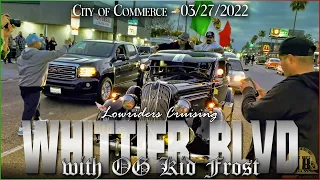 Lowriders Cruising Whittier Blvd w/ OG Kid Frost 03/27/2022