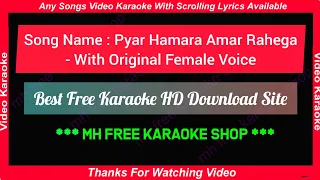 Pyar Hamara Amar Rahega Karaoke With Female Voice & Lyrics - Mohammed Aziz, Asha Bhosle