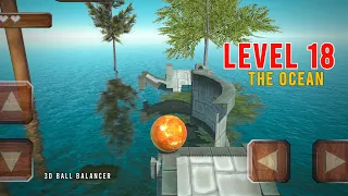 3D Ball Balancer | The Ocean | Level 18