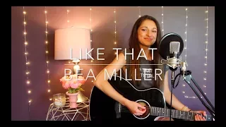 "Like That" - Bea Miller Cover