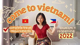 Vietnam FULLY reopens for Tourists 2022 🇻🇳 (COMPLETE requirements)