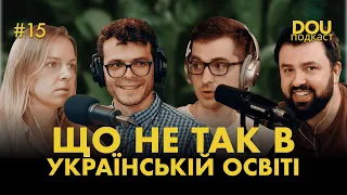 Чому українська освіта майже на дні й неминуче його досягне. Спецвипуск подкасту DOU