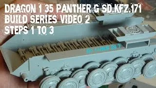 Dragon 1/35 Panther G Tank Build Series Video 2 Steps 1 - 3