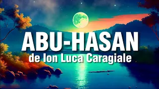 Abu-Hasan de Ion Luca Caragiale| Poveste Audio 2023