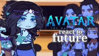 (1/2) Avatar: The Way of Water react to future (🇬🇧)