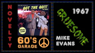 Mike Evans - Gruesome 1967  (60s Garage Music)