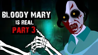 Bloody Mary is Real Part 3 | Horror stories in Hindi | Hindi Kahaniya | Stories in Hindi