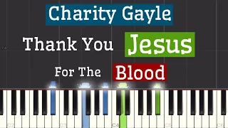 Charity Gayle - Thank You Jesus For The Blood Piano Tutorial