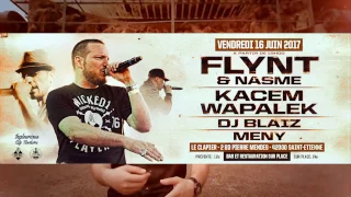 Flynt & Nasme x Dj Blaiz' x Kacem Wapalek x Mény - 16/06 au Clapier Saint-Etienne