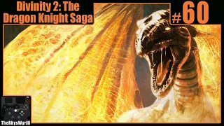 Divinity 2: The Dragon Knight Saga Playthrough | Part 60