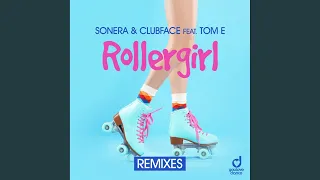 Rollergirl (DJ R.Gee vs. Raindropz! Remix Edit)