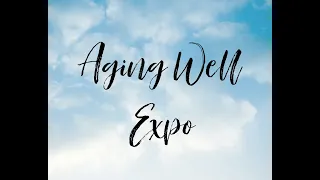 Aging Well Expo - 10/1/20