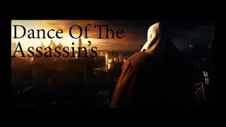 [GMV] Assassins Creed: Dance Of The Assassin's (Cinematic Tribute)