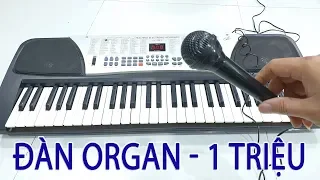 Đánh Thử Đàn Organ Giá 1 Triệu mua tại Chợ Cửa Khẩu Lạng Sơn