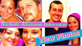 Nickole Atkinson's Interview Plus New Photos (Chris Watts Case)