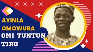 Ayinla Omowura  - Omi Tuntun Tiru (Ayinla Omowura Songs)