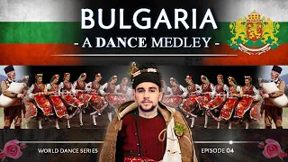 Bulgaria 🇧🇬 • A Dance Medley! (World Dance Series: ep04) Български Народни Танци | Part 1
