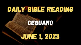 June 1, 2023: Daily Bible Reading, Daily Mass Reading, Daily Gospel Reading (Cebuano)