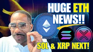 HUGE ETH NEWS!….SOL & XRP Are Next!!