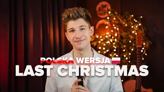 LAST CHRISTMAS - POLSKA WERSJA | by MATEUSZ CIAWŁOWSKI