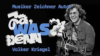 Ja, was denn?! Volker Kriegel. Musiker, Zeichner, Autor | 09. März bis 02. Juni 2024