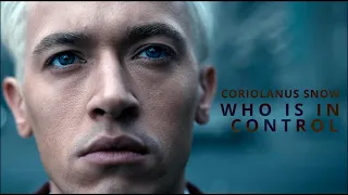 coriolanus snow | who is in control?  [tbosas]