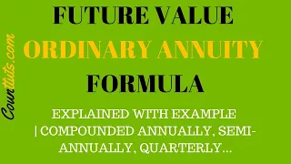 Future Value of an Ordinary Annuity | with Compounding