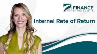 IRR Definition (Internal Rate of Return) | Finance Strategists | Your Online Finance Dictionary