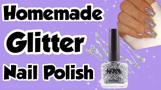 How To Make Glitter Nail Polish At Home | DIY Homemade Glitter Nail Polish