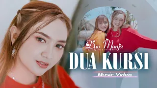 Duo Manja - Dua Kursi (Official Music Video)