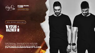 Future Sound of Egypt 793 with Aly & Fila (Yoshi & Razner Takeover)