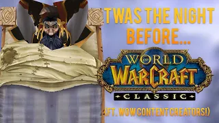 The Night Before Classic (Ft. WoW Content Creators!)