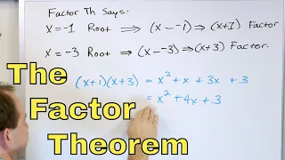 12 - The Factor Theorem, Part 1 (Factoring Polynomials in Algebra)