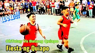 Fiesta ng Quiapo. Basketball OHTATAY Vs Batang Quiapo