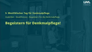 9. Westfälischer Tag für Denkmalpflege (4): Begeistern für Denkmalpflege!